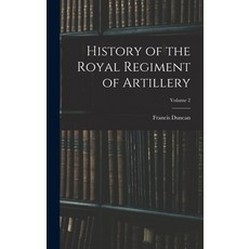 (英文圖書) History of the Royal Regiment of Artillery; Volume 2 精裝版, Legare Street Press, 英文