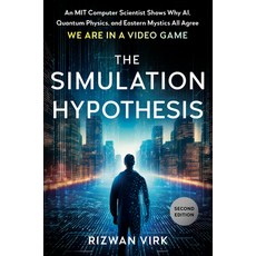 (英文圖書) The Simulation Hypothesis: An Mit Computer Scientist Shows Why Ai Quantum Phys... 精裝版, Tarcherperigee, 英文