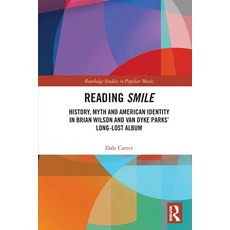 (英文圖書) Reading Smile: History Myth and American Identity in Brian Wilson and Van Dyke Parks' Long-L... 平裝版, Routledge, 英文
