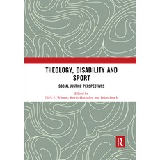 (英文圖書) Theology Disability and Sport: Social Justice Perspectives 平裝版, Routledge, 英文