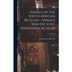 (英文圖書) Annals of the South African Museum = Annale Van Die Suid-Afrikaanse Museum; v. 92 1983-84 精裝版, Legare Street Press, 英文