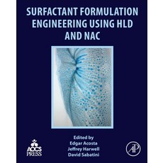 (英文圖書) Surfactant Formulation Engineering Using Hld and Nac 平裝版, Academic Press and Aocs Press, 英文
