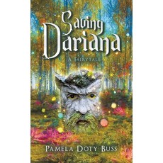 (英文圖書)Saving Dariana: A Fairytale 平裝版, Balboa Press, 英文