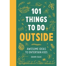 (英文圖書)101 Things to Do Outside: Awesome Ideas to Entertain Kids 平裝版, Kyle Books, 英文