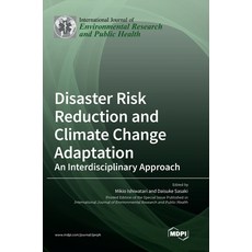 (英文圖書) Disaster Risk Reduction and Climate Change Adaptation: An Interdisciplinary Approach 精裝版, Mdpi AG, 英文