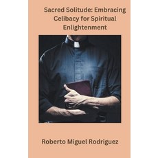 (英文圖書) Sacred Solitude: Embracing Celibacy for Spiritual Development 平裝版, Roberto Miguel Rodriguez, 英文