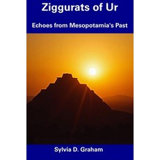 (英文圖書) Ziggurats of Ur: Echoes from Mesopotamia's Past 平裝版, Independently Published, 英文