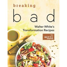 (英文圖書) Breaking Bad: Walter White's Transformation Recipes 平裝版, Independently Published, 英文