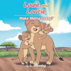 (英文圖書)Louie and Loucie: Make Mama Crazy? 平裝版, Lighthouse Literary, 英文