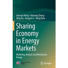 (英文圖書) Sharing Economy in Energy Markets: Modeling Analysis and Mechanism Design 精裝版, Springer, 英文