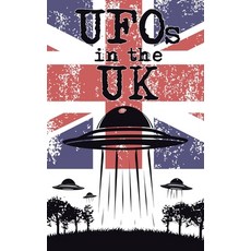 (英文圖書) UFOs in the UK: A Brief History of UFO Sightings across the United Kingdom (inc... 平裝版, Independently Published, 英文