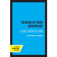 (英文圖書) Season of High Adventure: Edgar Snow in China 平裝版, University of California Press, 英文