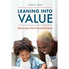 (英文圖書) Leaning Into Value 平裝版, American Alliance of Museums, 英文