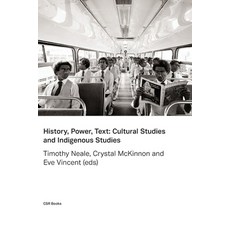 (英文圖書) History Power Text: Cultural Studies and Indigenous Studies 平裝版, Ubiquity Press (Uts Epress), 英文