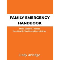 (英文圖書) Family Emergency Handbook: Three Steps to Protect Your Health Wealth and Loved Ones 平裝版, Gripp Productions, Ltd., 英文
