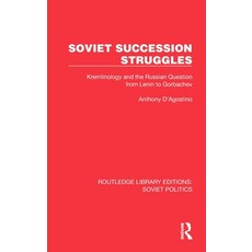 (英文圖書) Soviet Succession Struggles: Kremlinology and the Russian Question from Lenin to Gorbachev 精裝版, Routledge, 英文