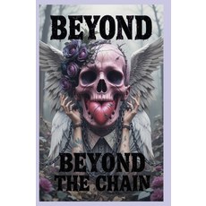 (英文圖書) beyond the chain: Warrior and Forging A life of Freedom 平裝版, Independently Published, 英文
