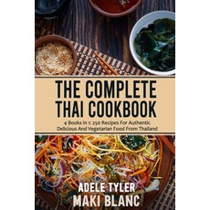 (英文圖書) The Complete Thai Cookbook: 4 Books in 1: 250 Recipes For Authentic Delicious And Vegetarian ... 平裝版, Independently Published, 英文
