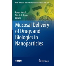 Mucosal Delivery of Drugs and Biologics in Nanoparticles:, Springer, 英文, 精裝版