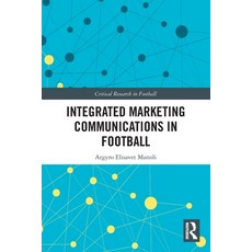 (英文圖書) Integrated Marketing Communications in Football 平裝版, Routledge, 英文
