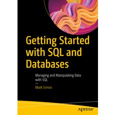 (英文圖書) Getting Started with SQL and Databases: Managing and Manipulating Data with SQL 平裝版, Apress, 英文