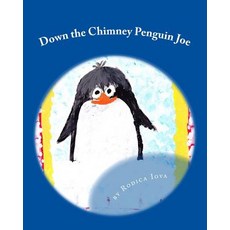 (英文圖書)Down the Chimney Penguin Joe 平裝版, Createspace Independent Pub..., 英文