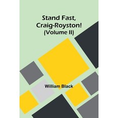 (英文圖書) Stand Fast Craig-Royston! (Volume II) 平裝版, Alpha Edition, 英文