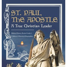 (英文圖書)St. Paul the Apostle: A True Christian Leader Biblical History Books Grade 6 Chi... 精裝版, Dissected Lives, 英文