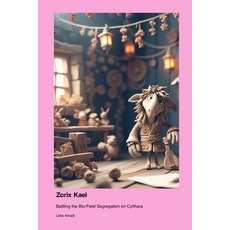 (英文圖書) Zorix Kael: Battling the Bio-Field Segregation on Cylthara 平裝版, Ice Cream Tree Books, 英文