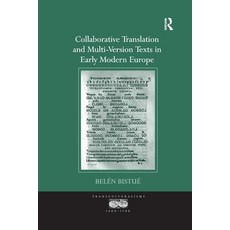 (英文圖書) Collaborative Translation and Multi-Version Texts in Early Modern Europe 平裝版, Routledge, 英文