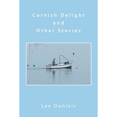 (英文圖書) Cornish Delight and Other Stories 平裝版, Xlibris Us, 英文