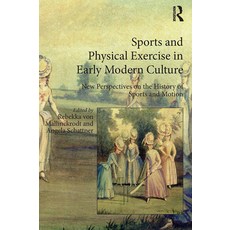 (英文圖書) Sports and Physical Exercise in Early Modern Culture: New Perspectives on the History of Spor... 平裝版, Routledge, 英文