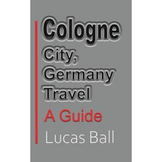 Cologne City Germany Travel 平裝版, Blurb, 英文