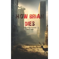 (英文圖書) How Brian Dies 平裝版, Independently Published, 英文