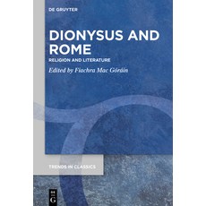(英文圖書) Dionysus and Rome: Religion and Literature 精裝版, de Gruyter, 英文