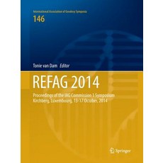 (英文圖書) Refag 2014: Proceedings of the Iag Commission 1 Symposium Kirchberg Luxembourg 13-17 Octobe... 平裝版, Springer, 英文