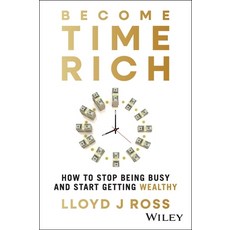 (英文圖書) Become Time Rich: How to Stop Being Busy and Start Getting Wealthy 精裝版, Wiley, 英文