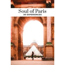 (英文圖書) Soul of Paris: 30 Experiences 平裝版, Jonglez Publishing, 英文