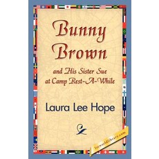 (英文圖書)Bunny Brown and His Sister Sue at Camp Rest-A-While 平裝版, 1st World Library - Literar..., 英文