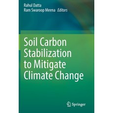 (英文圖書) Soil Carbon Stabilization to Mitigate Climate Change 平裝版, Springer, 英文