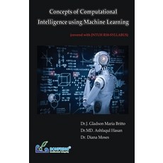 (英文圖書) Concepts of Computational Intelligence using Machine Learning 平裝版, Bonfring Technology Solutions, 英文