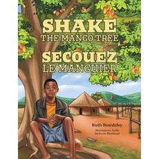 (英文圖書)Shake the Mango Tree [French/English Edition] 平裝版, FriesenPress, 英文