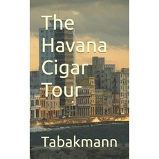 (英文圖書) The Havana Cigar Tour 平裝版, Independently Published, 英文