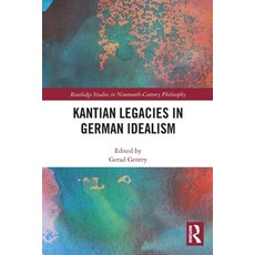 (英文圖書) Kantian Legacies in German Idealism 平裝版, Routledge, 英文