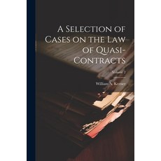 (英文圖書) A Selection of Cases on the law of Quasi-contracts; Volume 2 平裝版, Legare Street Press, 英文