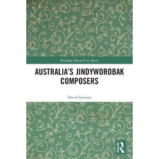 (英文圖書) Australia's Jindyworobak Composers 平裝版, Routledge, 英文