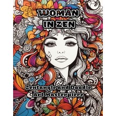 (英文圖書) Woman in Zen: Zentangle and Doodle Art Masterpiece 平裝版, Colorzen, 英文