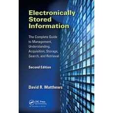 (英文圖書) Electronically Stored Information: The Complete Guide to Management Understanding Acquisiti... 平裝版, Auerbach Publications, 英文