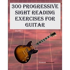 (英文圖書) 300 Progressive Sight Reading Exercises for Guitar: Volume 2 平裝版, Independently Published, 英文