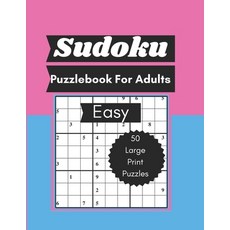 (英文圖書) Sudoku Puzzle Book for Adults: Large Print Sudoku Puzzle Book for Adults Teens and Seniors 平裝版, Independently Published, 英文